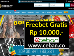 SINISLOT – FREEBET GRATIS RP 10.000 TANPA DEPOSIT