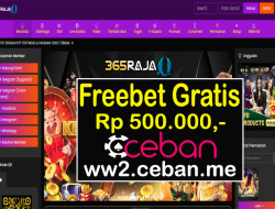 365RAJA – FREEBET GRATIS RP 500.000 TANPA DEPOSIT