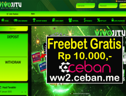 VIVOJITU – EVENT FREEBET RP 10.000 TANPA DEPOSIT