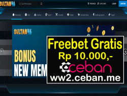 SULTAN46 – EVENT FREEBET RP 10.000 TANPA DEPOSIT